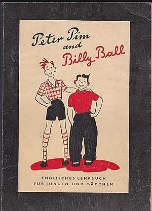 Peter Pim and Bily Ball - Seeing England. Englisches Lehrbuch für Jungen und Mädchen. Teil 1