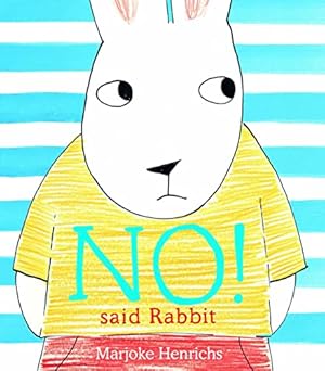 Bild des Verkufers fr No! said Rabbit: 1 zum Verkauf von WeBuyBooks