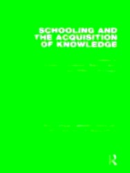 Seller image for Routledge Library Editions: Psychology of Education: Schooling and the Acquisition of Knowledge for sale by Collectors' Bookstore