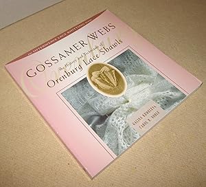 Seller image for Gossamer Webs; the History and Technique of Orenburg Lace Shawls for sale by Homeward Bound Books