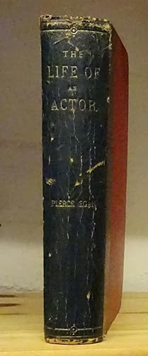 The life of an actor. The poetical descriptions by T. Greenwood. Embellished with twenty-seven ch...