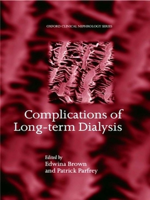 Image du vendeur pour Oxford Clinical Nephrology Series: Complications of Long-term Dialysis mis en vente par Collectors' Bookstore