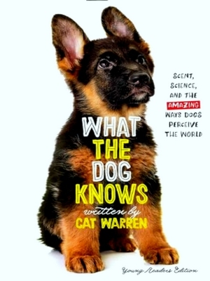 Seller image for What The Dog Knows Young Readers Edition for sale by Collectors' Bookstore