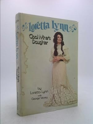 Bild des Verkufers fr Loretta Lynn: Coal Miner's Daughter zum Verkauf von ThriftBooksVintage