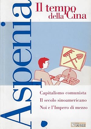 Aspenia. Il tempo della Cina (Vol. 23)