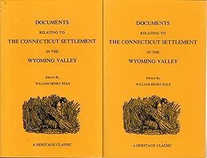 Bild des Verkufers fr Documents Relating to The Connecticut Settlement in the Wyoming Valley (2 Volumes, complete) zum Verkauf von Dorley House Books, Inc.