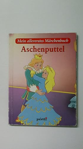 Seller image for ASCHENPUTTEL. Mein allererstes Mrchenbuch for sale by HPI, Inhaber Uwe Hammermller