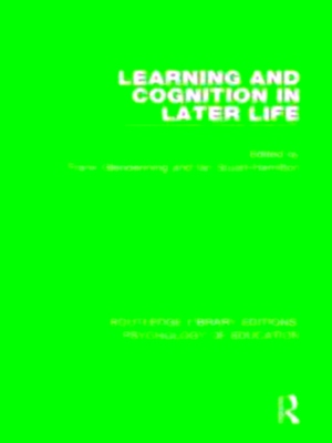Seller image for Routledge Library Editions: Psychology of Education: Learning and Cognition in Later Life for sale by Collectors' Bookstore