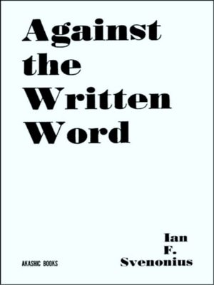 Imagen del vendedor de Against The Written Word a la venta por Collectors' Bookstore