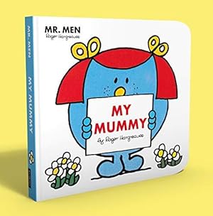 Immagine del venditore per Mr. Men Little Miss: My Mummy: This very special Little Miss book is the perfect gift for Mother's Day. venduto da WeBuyBooks