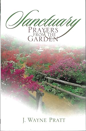 Sanctuary: Prayers From the Garden