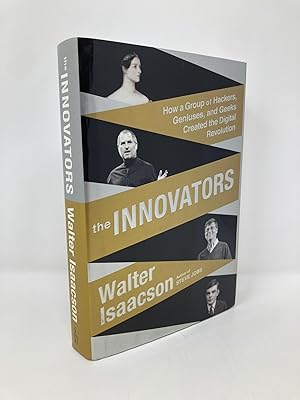 Seller image for The Innovators: How a Group of Hackers, Geniuses, and Geeks Created the Digital Revolution for sale by Southampton Books