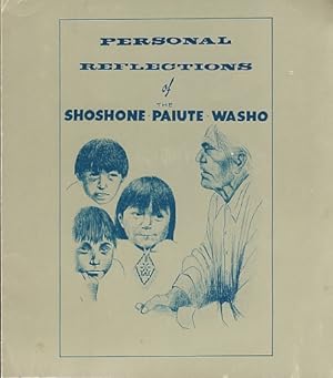 Personal Reflections of the Shoshone, Paiute, Washo