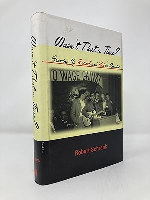 Seller image for Wasn't That a Time?: Growing Up Radical and Red in America for sale by Southampton Books