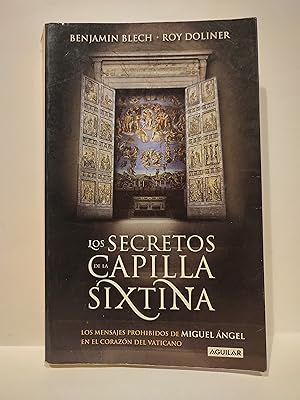 Immagine del venditore per Los secretos de la capilla Sixtina: Los mensajes prohibidos de Miguel ngel en el corazn del Vaticano. venduto da TURCLUB LLIBRES I OBRES