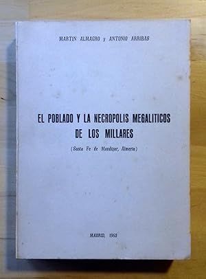 EL POBLADO Y LA NECRÓPOLIS MEGALÍTICOS DE LOS MILLARES (SANTA FE DE MONDÚJAR, ALMERÍA)