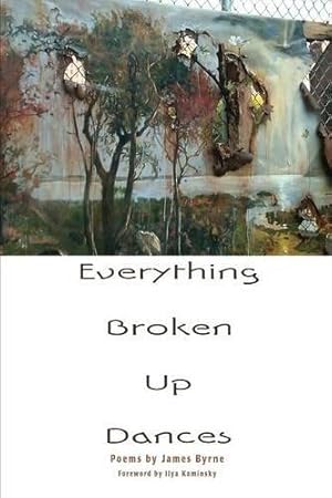 Bild des Verkufers fr Everything Broken Up Dances zum Verkauf von WeBuyBooks