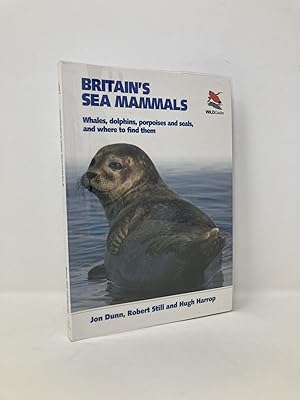 Immagine del venditore per Britain's Sea Mammals: Whales, Dolphins, Porpoises, and Seals and Where to Find Them (WILDGuides of Britain & Europe, 14) venduto da Southampton Books