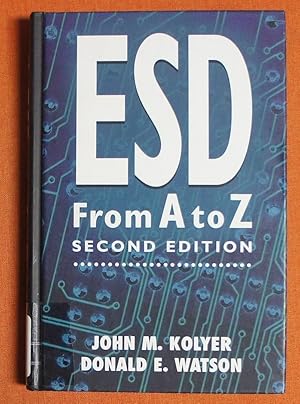 Imagen del vendedor de ESD from A to Z: Electrostatic Discharge Control for Electronics a la venta por GuthrieBooks
