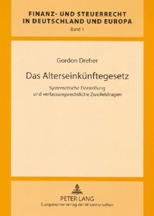Immagine del venditore per Das Alterseinknftegesetz : Systematische Darstellung und verfassungsrechtliche Zweifelsfragen venduto da AHA-BUCH GmbH