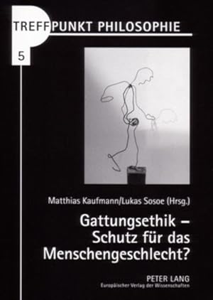 Bild des Verkufers fr Treffpunkt Philosophie Gattungsethik - Schutz fr das Menschengeschlecht? zum Verkauf von AHA-BUCH GmbH