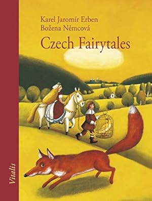 Seller image for Czech Fairytales : A Selection of the Most Beautiful Folktales by Bozena Nemcova and Karel Jaromir Erben by Karel Jaromir Erben (2011-05-04) for sale by WeBuyBooks