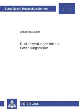 Seller image for Rckabwicklungen bei der Schenkungsteuer for sale by AHA-BUCH GmbH