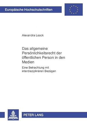 Imagen del vendedor de Das allgemeine Persnlichkeitsrecht der ffentlichen Person in den Medien a la venta por BuchWeltWeit Ludwig Meier e.K.