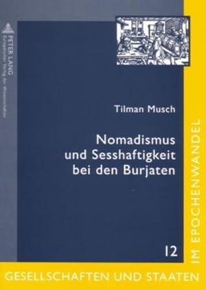 Imagen del vendedor de Nomadismus und Sesshaftigkeit bei den Burjaten a la venta por BuchWeltWeit Ludwig Meier e.K.