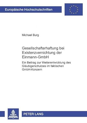 Bild des Verkufers fr Gesellschafterhaftung bei Existenzvernichtung der Einmann-GmbH zum Verkauf von BuchWeltWeit Ludwig Meier e.K.