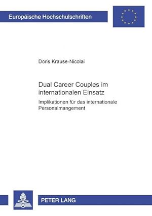 Immagine del venditore per Dual Career Couples im internationalen Einsatz : Implikationen fr das internationale Personalmanagement venduto da AHA-BUCH GmbH