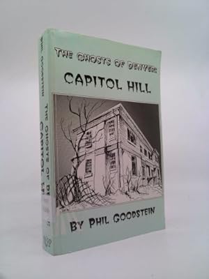 Bild des Verkufers fr The Ghosts of Denver: Capitol Hill zum Verkauf von ThriftBooksVintage
