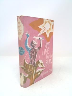 Seller image for We Live By the Sun (Science for Everyman Series) for sale by ThriftBooksVintage