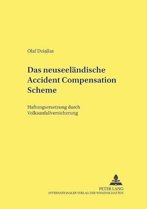 Bild des Verkufers fr Das neuseelndische Accident Compensation Scheme zum Verkauf von BuchWeltWeit Ludwig Meier e.K.