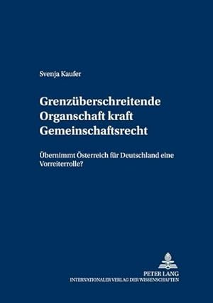 Immagine del venditore per Grenzberschreitende Organschaft kraft Gemeinschaftsrecht venduto da BuchWeltWeit Ludwig Meier e.K.