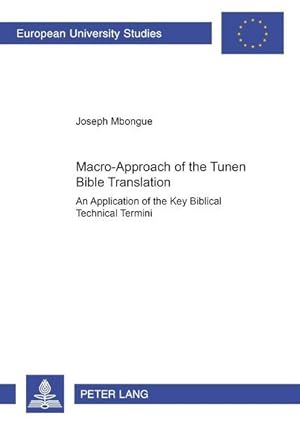 Immagine del venditore per Macro-Approach of the Tunen Bible Translation venduto da BuchWeltWeit Ludwig Meier e.K.