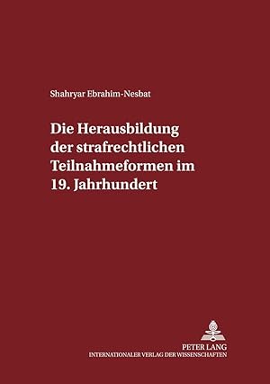 Seller image for Die Herausbildung der strafrechtlichen Teilnahmeformen im 19. Jahrhundert for sale by moluna