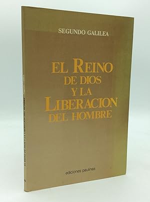 Seller image for EL REINO DE DIOS Y LA LIBERACION DEL HOMBRE for sale by Kubik Fine Books Ltd., ABAA