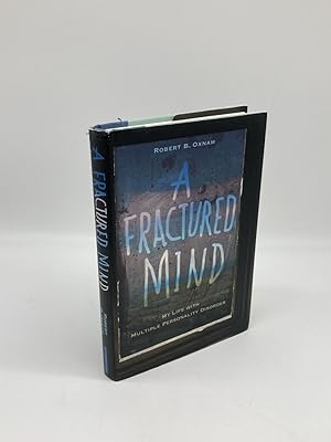 Seller image for A Fractured Mind My Life with Multiple Personality Disorder for sale by True Oak Books