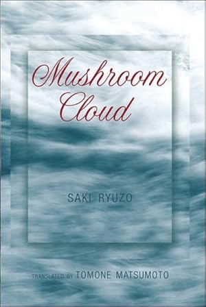 Seller image for Mushroom Cloud for sale by BuchWeltWeit Ludwig Meier e.K.
