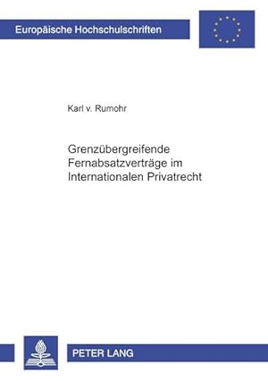 Immagine del venditore per Grenzbergreifende Fernabsatzvertrge im Internationalen Privatrecht venduto da BuchWeltWeit Ludwig Meier e.K.