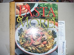 Bild des Verkufers fr Pasta and More: Over 300 Recipes for Pasta, Soups and Appetizers zum Verkauf von Thomas F. Pesce'