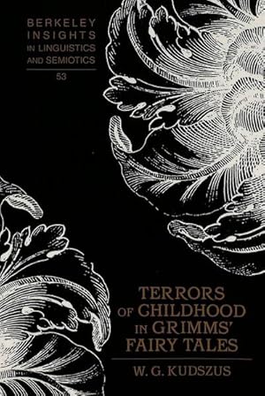 Bild des Verkufers fr Terrors of Childhood in Grimms' Fairy Tales zum Verkauf von BuchWeltWeit Ludwig Meier e.K.