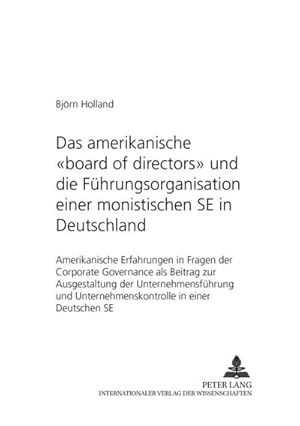 Immagine del venditore per Das amerikanische "board of directors" und die Fhrungsorganisation einer monistischen SE in Deutschland venduto da BuchWeltWeit Ludwig Meier e.K.