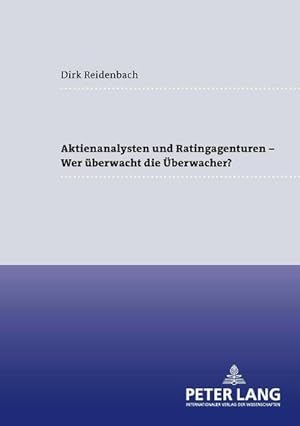 Immagine del venditore per Aktienanalysten und Ratingagenturen - - Wer berwacht die berwacher? venduto da BuchWeltWeit Ludwig Meier e.K.