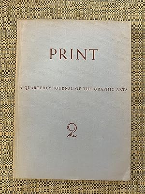 Print A Quarterly Journal of The Graphic Arts Vol. 1 Number 2