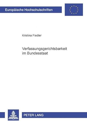 Seller image for Verfassungsgerichtsbarkeit im Bundesstaat for sale by BuchWeltWeit Ludwig Meier e.K.