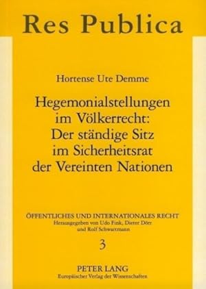 Seller image for Hegemonialstellungen im Vlkerrecht: Der stndige Sitz im Sicherheitsrat der Vereinten Nationen for sale by BuchWeltWeit Ludwig Meier e.K.