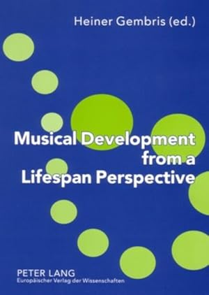 Seller image for Musical Development from a Lifespan Perspective for sale by BuchWeltWeit Ludwig Meier e.K.