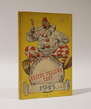 Circus Saints and Sinners Association: The Book of the Dexter Fellows Tent for the Year 1943